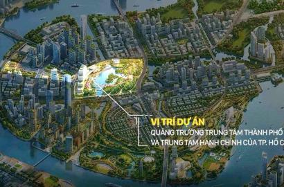 Khởi công Quảng trường Trung tâm và Trung tâm hành chính Thủ Thiêm: Bước tiến đột phá cho bất động sản cao cấp TP.HCM
