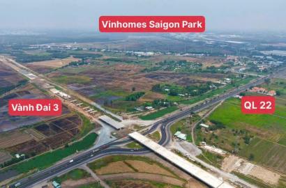 Vinhomes Saigon Park: Siêu đô thị Tây Bắc TP.HCM và đòn bẩy hạ tầng kích hoạt tăng giá bất động sản
